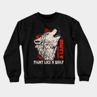 wolf quotes Crewneck Sweatshirt